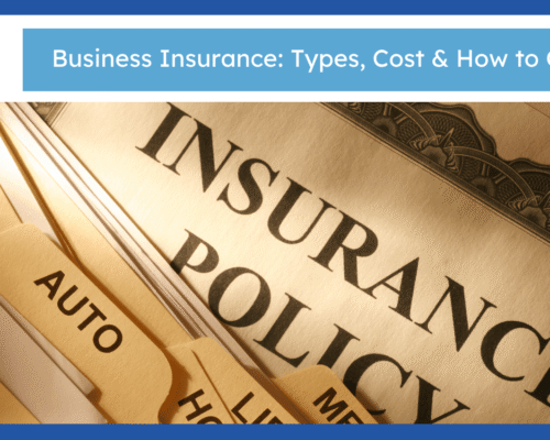 Business Insurance: Types, Cost & How to Choose