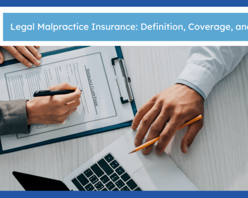 Legal Malpractice Insurance: Definition, Coverage, and Claims