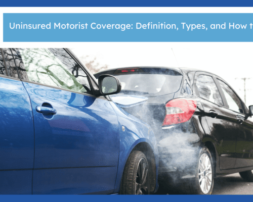 Uninsured Motorist Coverage: Definition, Types, and How to Choose
