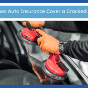 Auto Insurance Cracked Windshield