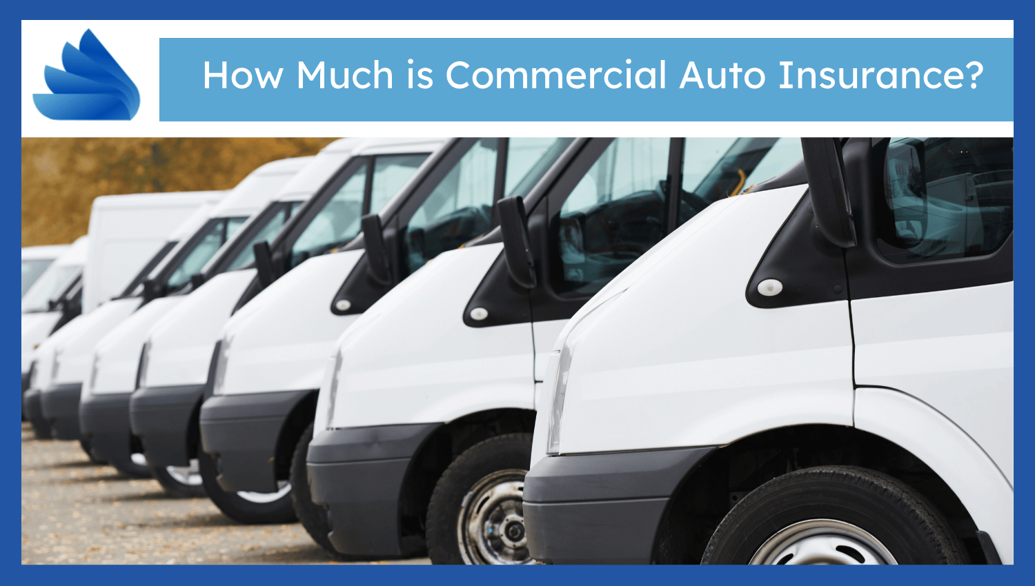 How Much is Commercial Auto Insurance?