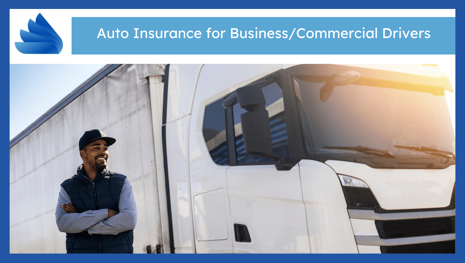 Business Commercial Drivers Auto Insurance